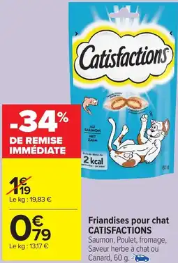 Carrefour Market Friandises pour chat CATISFACTIONS offre