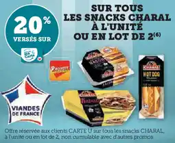 U Express Sur tous les snacks charal à l'unité ou en lot de 2 offre