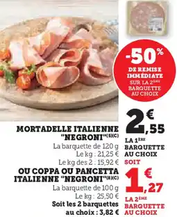 U Express Mortadelle italienne negroni ou coppa ou pancetta italienne negroni offre