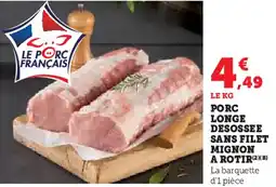 U Express Porc longe desossee sans filet mignon a rotir offre