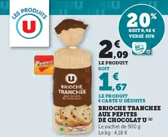 U Express Brioche tranchee aux pepites de chocolat u offre