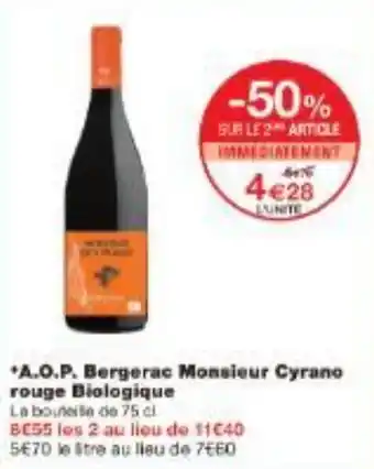 Monoprix A.O.P. Bergerac Monsieur Cyrano rouge Biologique offre