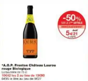 Monoprix A.O.P. Fronton Château Laurou rouge Biologique offre