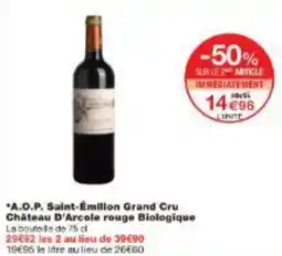 Monoprix A.O.P. Saint-Émilion Grand Cru Chateau D'Arcole rouge Biologique offre