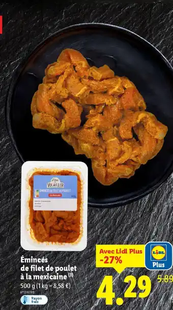 Lidl Émincés de filet de poulet à la mexicaine offre