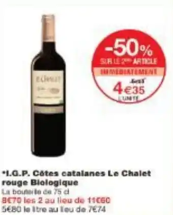 Monoprix I.G.P. Côtes catalanes Le Chalet rouge Biologique offre