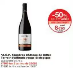 Monoprix A.O.P. Faugères Château de Ciffre Terroir d'Altitude rouge Biologique offre