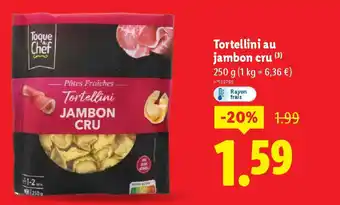 Lidl Tortellini au jambon cru offre