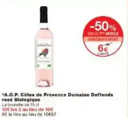 Monoprix A.O.P. Côtes de Provence Domaine Deffends rosé Biologique offre