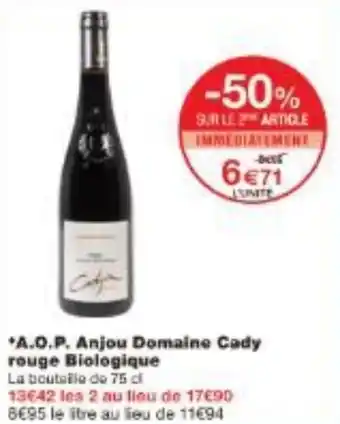 Monoprix A.O.P. Anjou Domaine Cady rouge Biologique offre