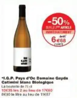 Monoprix I.G.P. Pays d'Oc Domaine Gayda Catimini blane Biologique offre