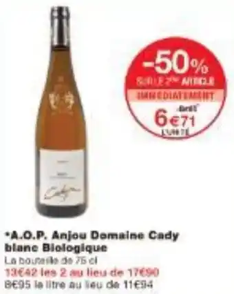 Monoprix A.O.P. Anjou Domaine Cady blane Biologique offre