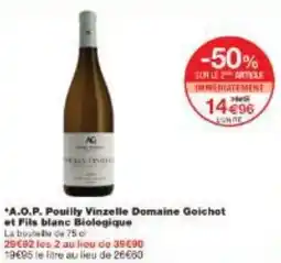 Monoprix A.O.P. Pouilly Vinzelle Domaine Goichot et Fils blanc Biologique offre