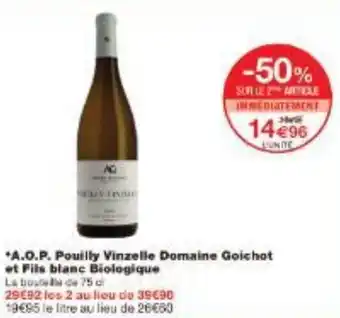 Monoprix A.O.P. Pouilly Vinzelle Domaine Goichot et Fils blanc Biologique offre