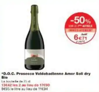 Monoprix D.O.C. Prosecco Valdobadienne Amor Soll dry Bio offre