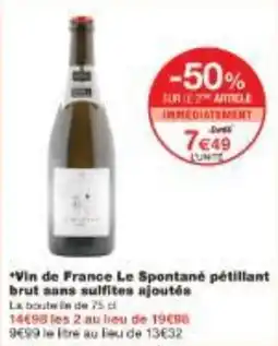 Monoprix Vin de France Le Spontané pétillant brut sans sulfites ajoutés offre