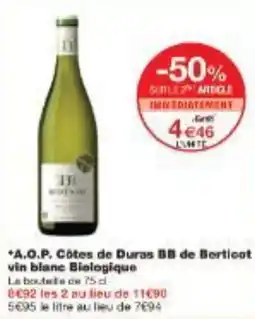 Monoprix A.O.P. Côtes de Duras BB de Berticot vin blanc Biologique offre