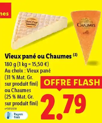 Lidl Vieux pané ou Chaumes offre