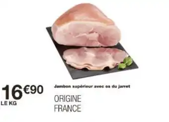 Monoprix Jambon supérieur avec os du jarret offre