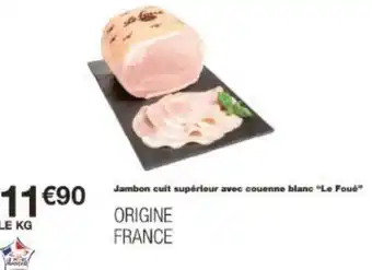 Monoprix Jambon cuit supérieur avec couenne blanc Le Foué offre