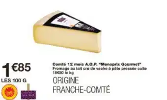 Monoprix Comté 12 mois A.O.P. Monoprix Gourmet offre