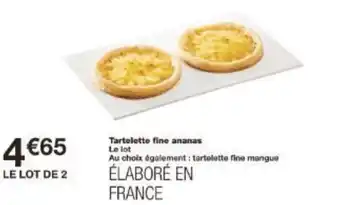 Monoprix Tartelette fine ananas offre