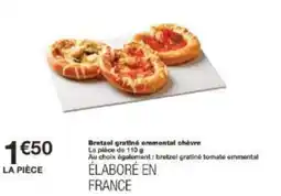 Monoprix Bretzel gratiné emmental chèvre offre