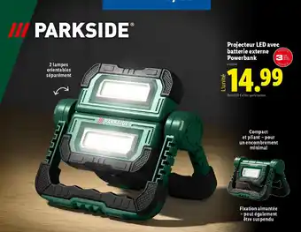 Lidl PARKSIDE® Projecteur LED avec batterie externe Powerbank offre