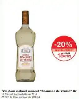 Monoprix Vin doux naturel muscat Beaumes de Venise Or offre