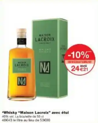 Monoprix Whisky Maison Lacroix avec étui offre