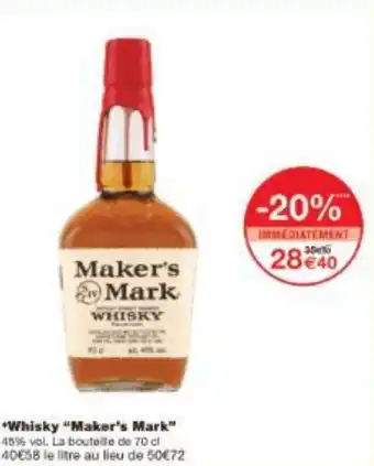 Monoprix Whisky Maker's Mark offre