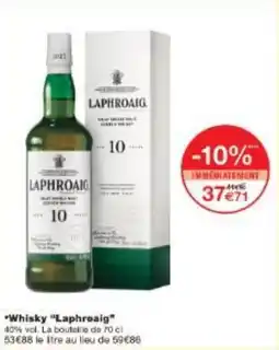 Monoprix Whisky Laphroaig offre