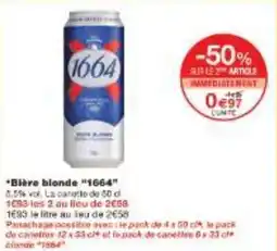 Monoprix Biere blonde 1664 offre