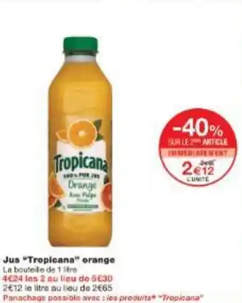 Monoprix Jus Tropicana orange offre