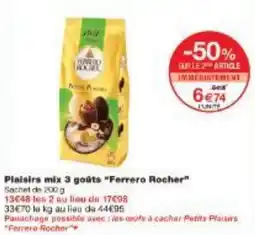 Monoprix Plaisirs mix 3 goûts Ferrero Rocher offre