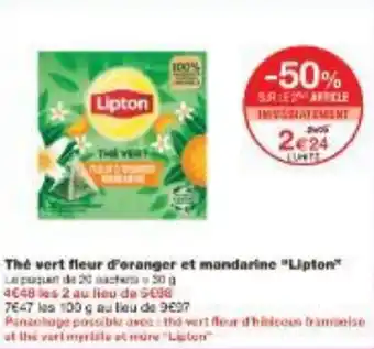 Monoprix The vert fleur d'oranger et mandarine Lipton offre