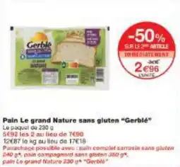 Monoprix Pain Le grand Nature sans gluten Gerblé offre