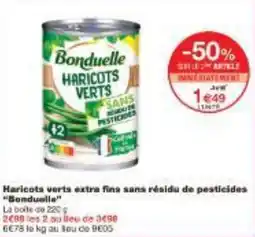 Monoprix Haricots verts extra fins sans résidu de pesticides Bonduelle offre