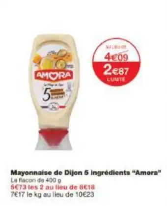 Monoprix Mayonnaise de Dijon 5 ingrédients Amora offre