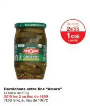 Monoprix Cornichons extra fins Amora offre