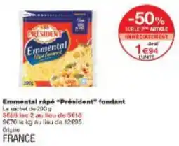 Monoprix Emmental rapé Président fondant offre