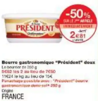 Monoprix Beurre gastronomique Président doux offre