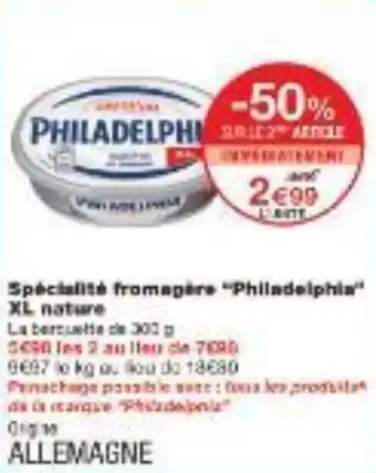 Monoprix Spécialité fromagere Philadelphia XL nature offre