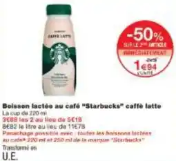 Monoprix Boisson lactée au café Starbucks caffè latte offre