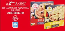 Match Carrefour Extra Le 2ème à -30% sur la gamme des pizzas cuites sur pierre Carrefour Extra offre