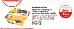 Monoprix Dessert fruitier sans sucres ajoutés Charles & Alice pommes bananes vanille offre