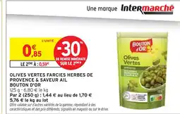 Intermarché BOUTON D'OR Olives vertes farcies herbes de provence & saveur ail offre