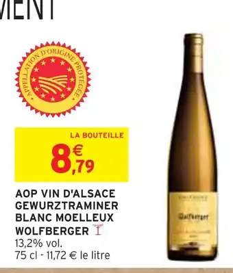 Intermarché WOLFBERGER Aop vin d'alsace gewurztraminer blanc moelleux offre