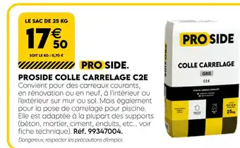 Tout faire matériaux PROSIDE Colle carrelage c2e offre