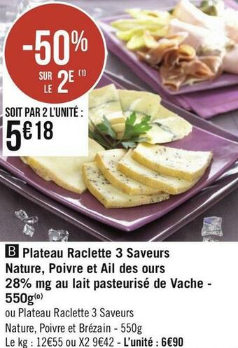 Géant Casino Plateau raclette 3 saveurs nature, poivre et ail des ours 28% mg au lait pasteurisé de vache offre